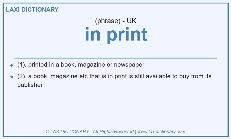 Definition in print in British English