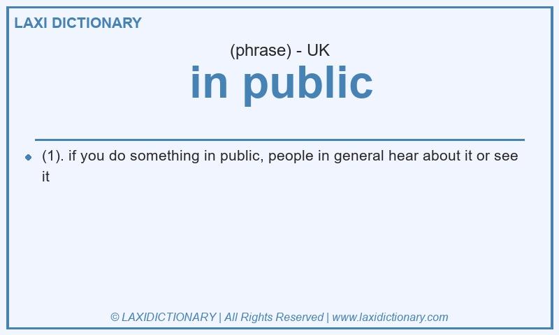 Definition in public in British English