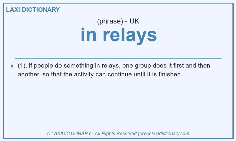 Definition in relays in British English
