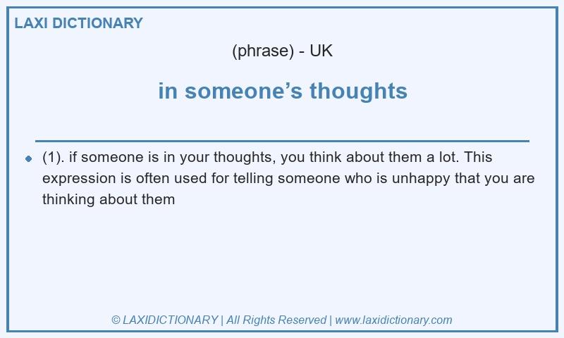 Definition in someone’s thoughts in British English