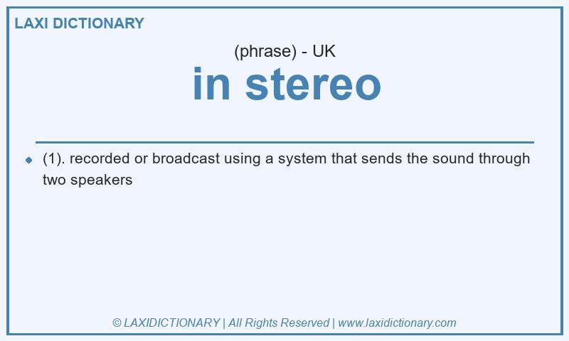 Definition in stereo in British English