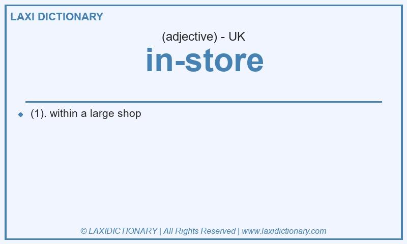 Definition in-store in British English