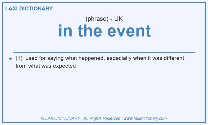 Definition in the event in British English