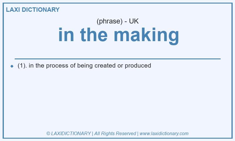 Definition in the making in British English