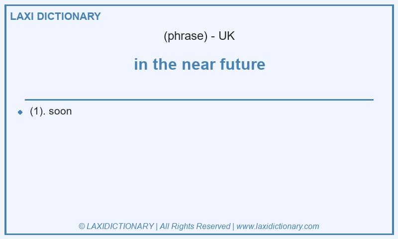 Definition in the near future in British English