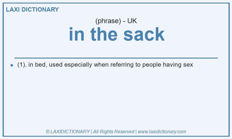 Definition in the sack in British English