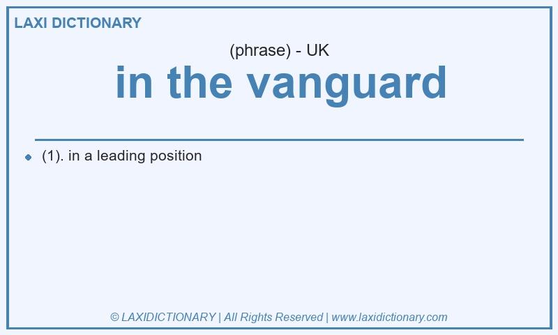 Definition in the vanguard in British English