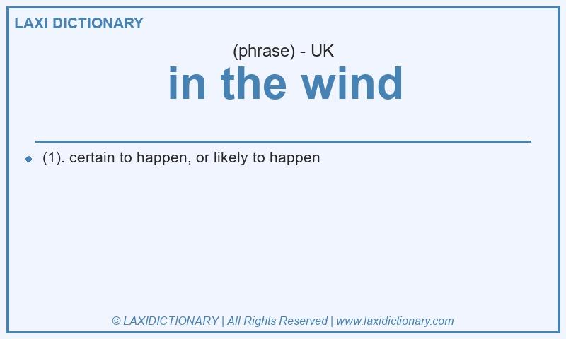 Definition in the wind in British English