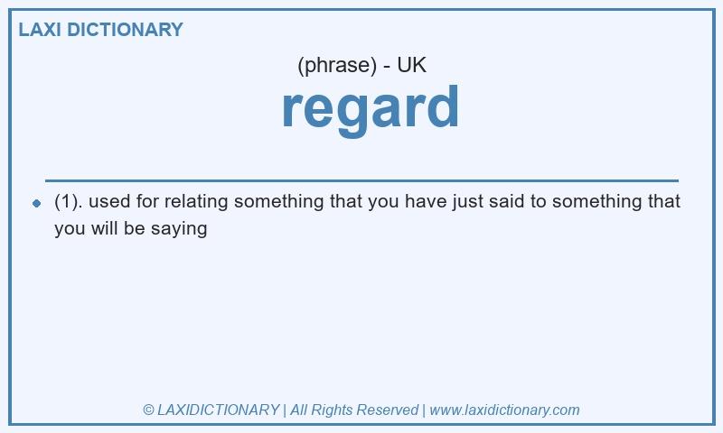 Definition regard in British English