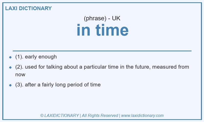 Definition in time in British English