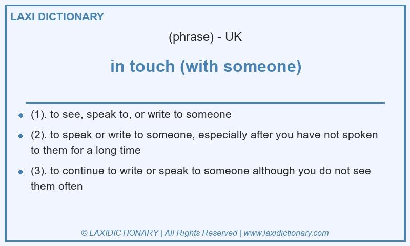 Definition in touch (with someone) in British English