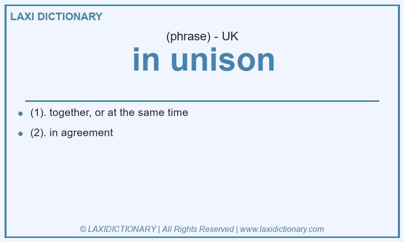 Definition in unison in British English