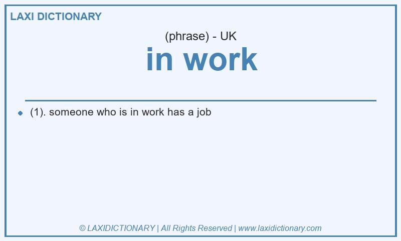 Definition in work in British English