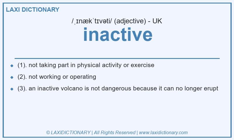 Definition inactive in British English
