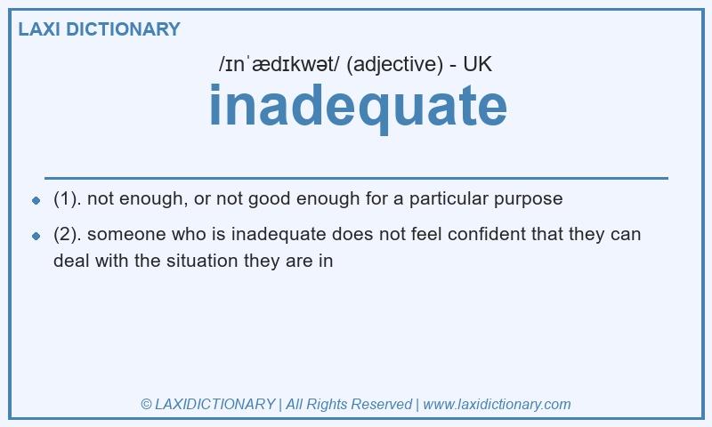 Definition inadequate in British English