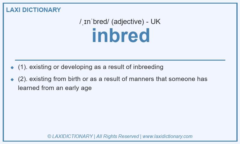 Definition inbred in British English
