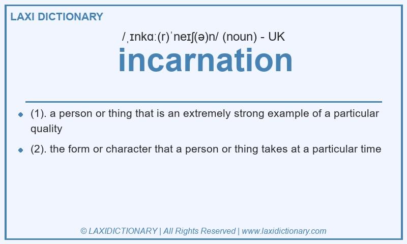 Definition incarnation in British English