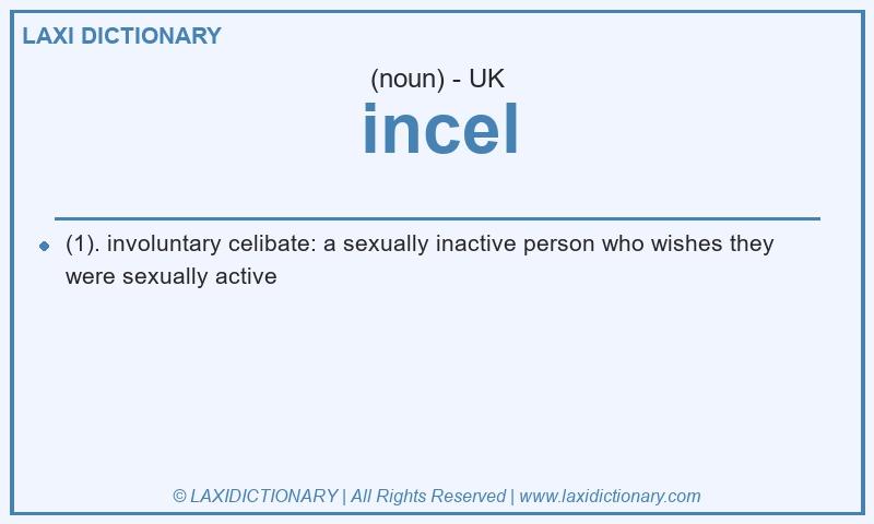 Definition incel in British English