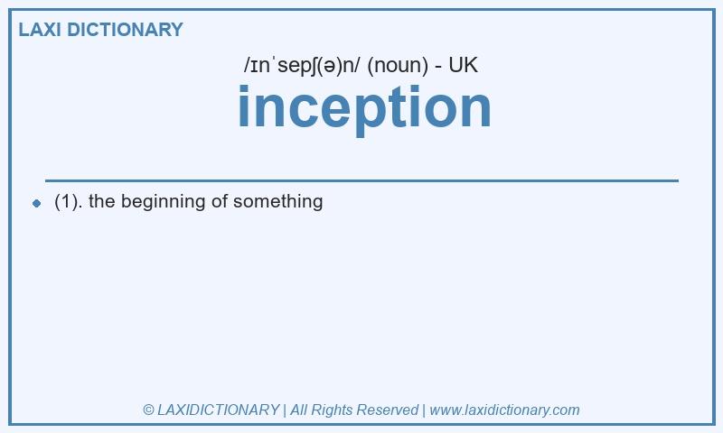 Definition inception in British English