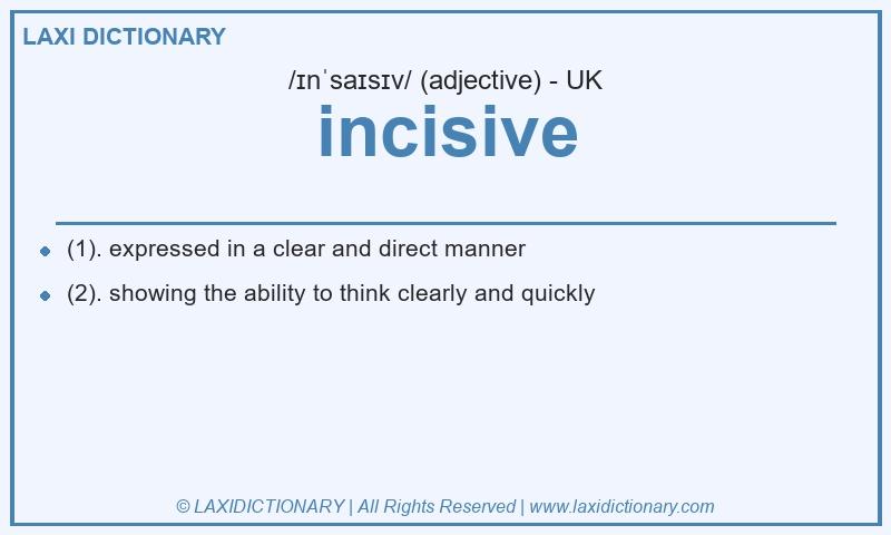 Definition incisive in British English