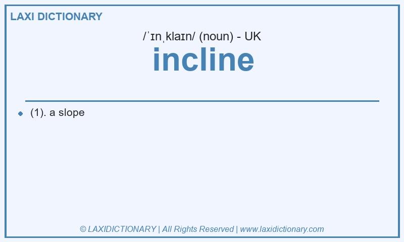 Definition incline in British English