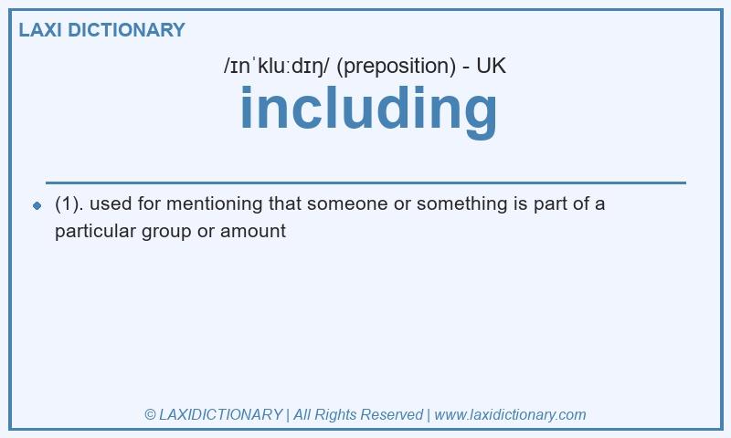Definition including in British English