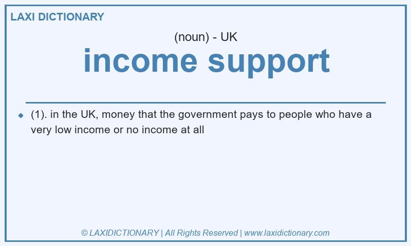 Definition income support in British English