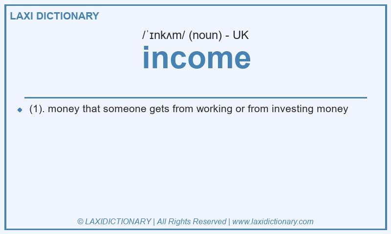 Definition income in British English