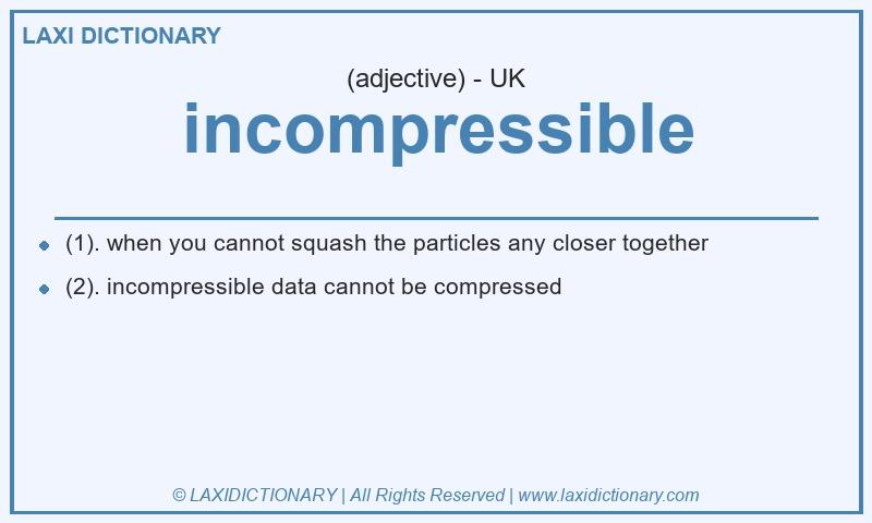 Definition incompressible in British English