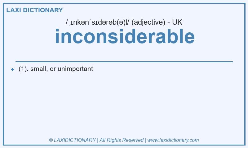 Definition inconsiderable in British English