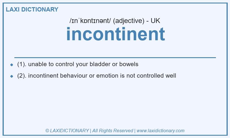 Definition incontinent in British English