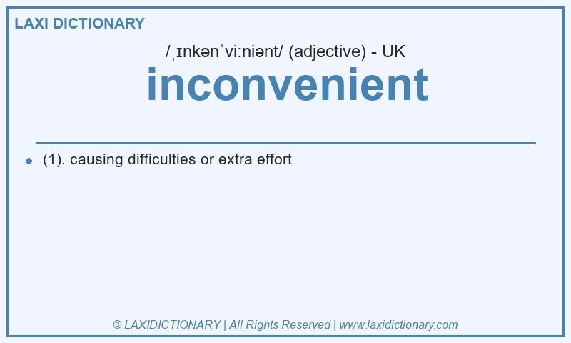 Definition inconvenient in British English