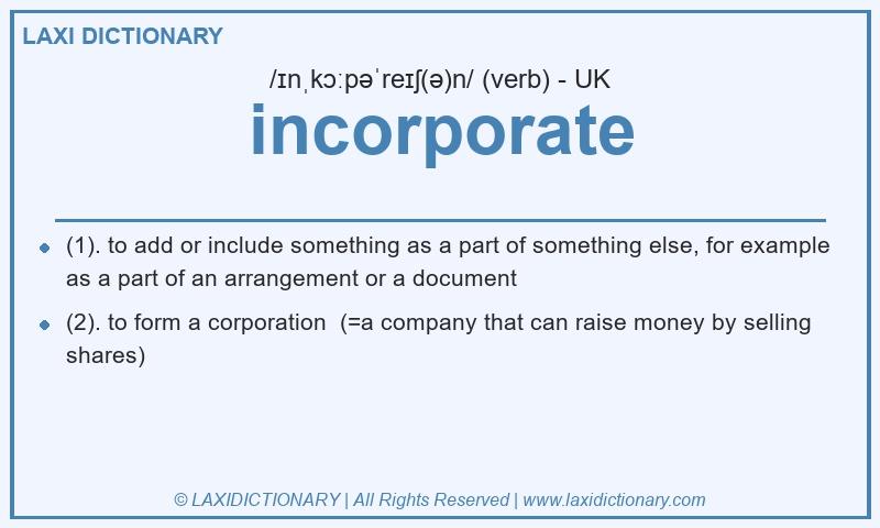 Definition incorporate in British English