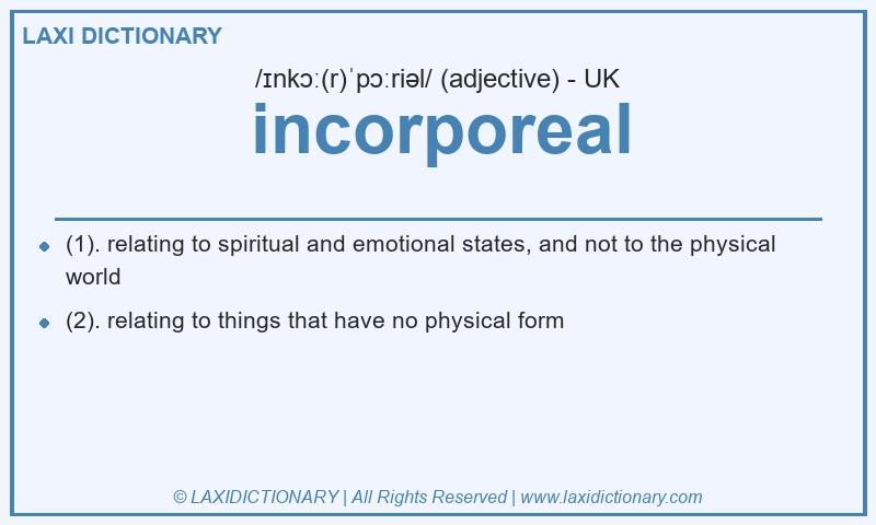 Definition incorporeal in British English