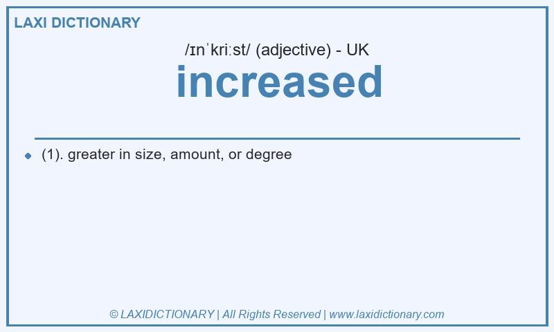 Definition increased in British English