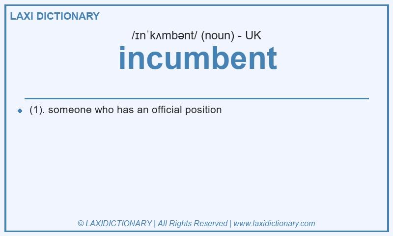 Definition incumbent in British English