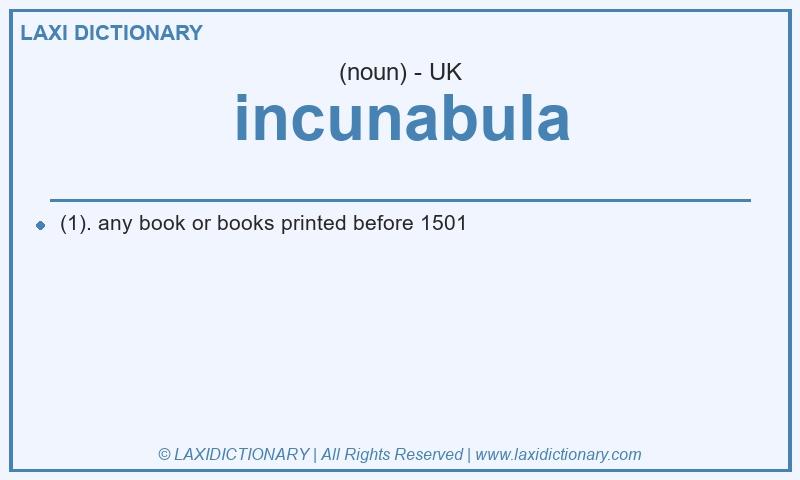 Definition incunabula in British English