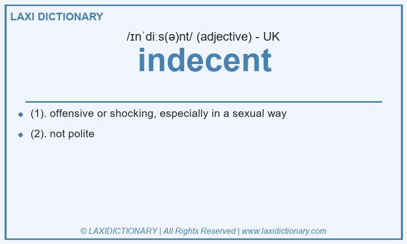 Definition indecent in British English