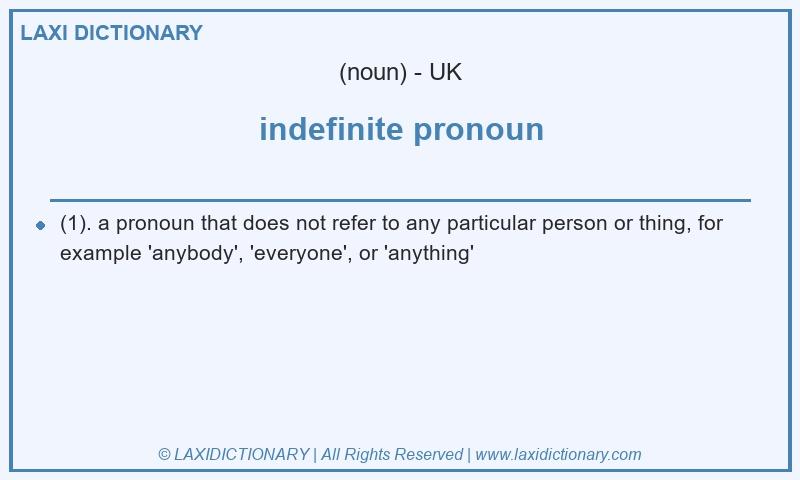 Definition indefinite pronoun in British English