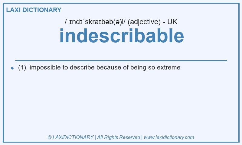 Definition indescribable in British English