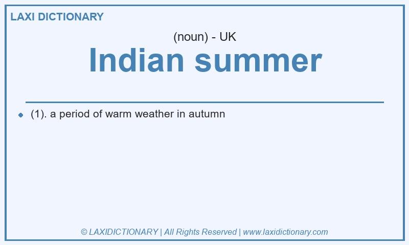 Definition Indian summer in British English