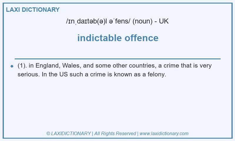 Definition indictable offence in British English