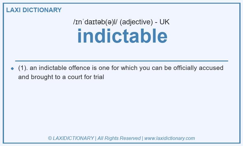 Definition indictable in British English