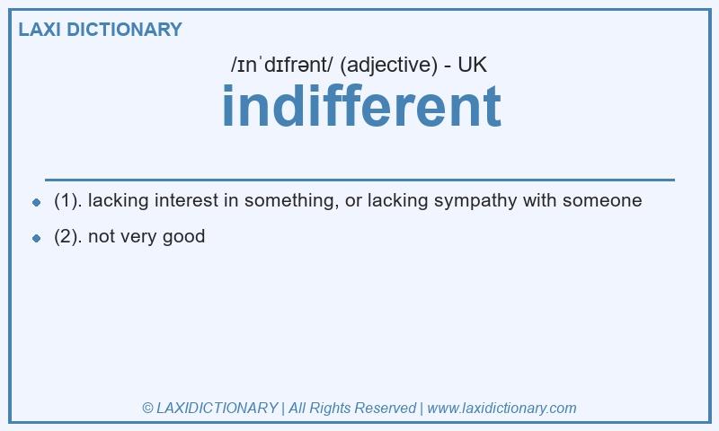 Definition indifferent in British English