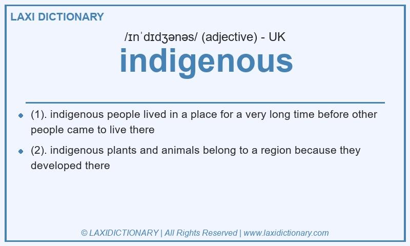 Definition indigenous in British English