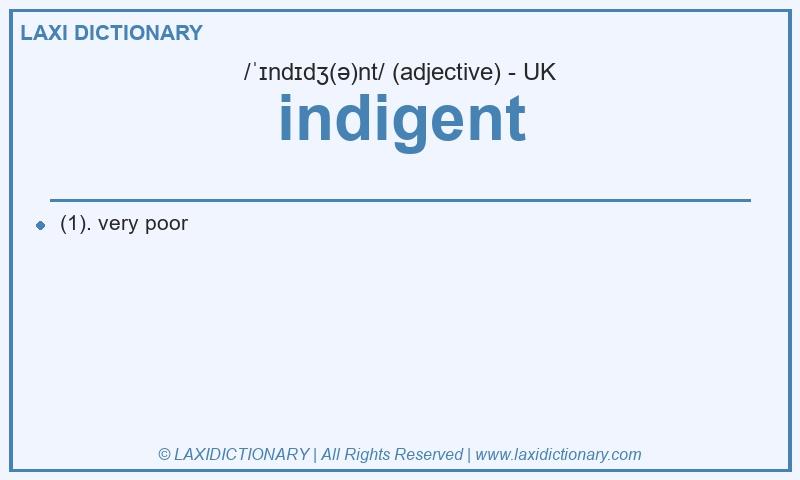 Definition indigent in British English