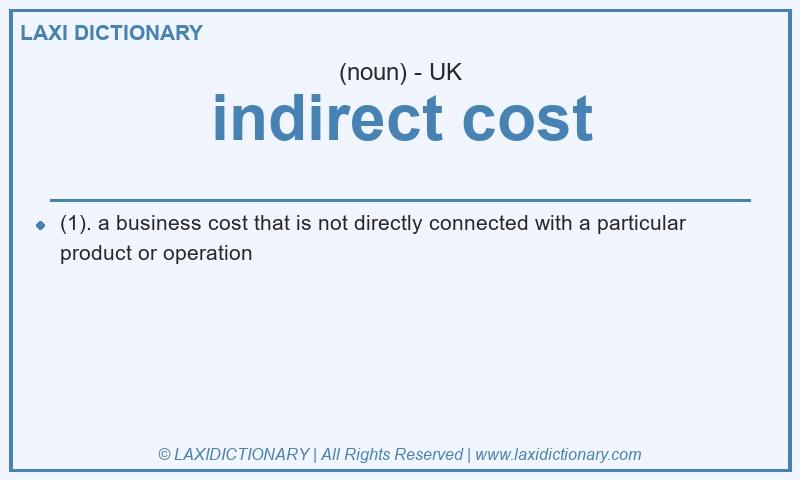 Definition indirect cost in British English