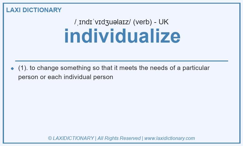 Definition individualize in British English