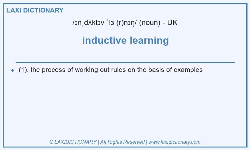 Definition inductive learning in British English