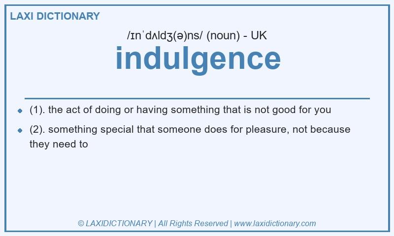 Definition indulgence in British English